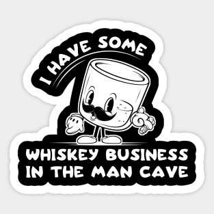 Whiskey Business Man Cave Bourbon Funny Old Fashioned Men Sticker